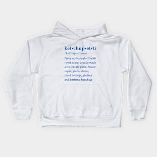 Ketchupetti: The Pinoy Spaghetti funny shirt ver 3.0 Kids Hoodie